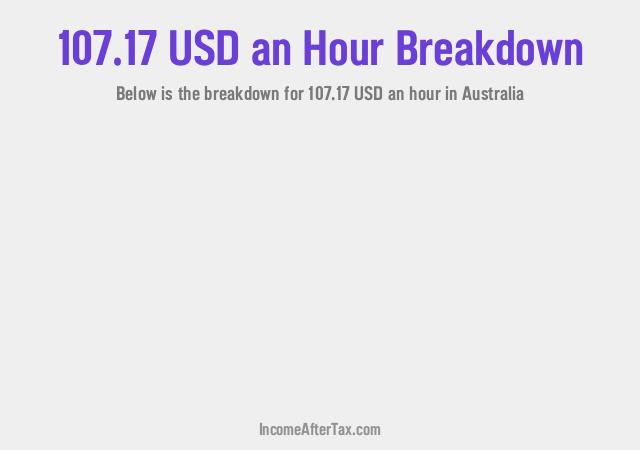 How much is $107.17 an Hour After Tax in Australia?