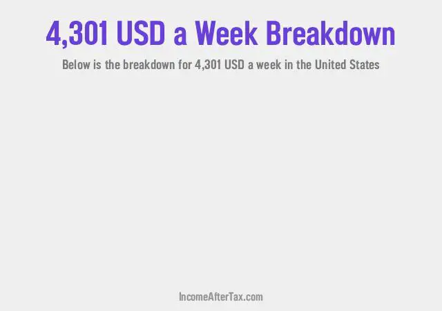 How much is $4,301 a Week After Tax in the United States?